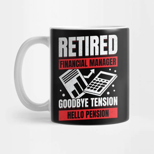 Retired Financial Manager Retirement Gift by Dolde08